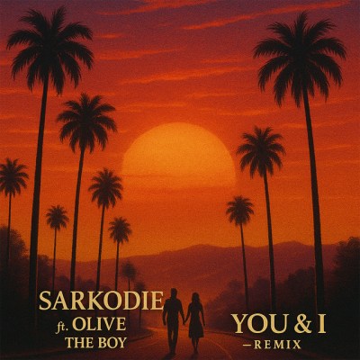 Sarkodie - You & I (Remix) ft. Olivetheboy