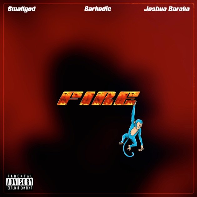 Smallgod - Fire ft. Sarkodie, Joshua Baraka