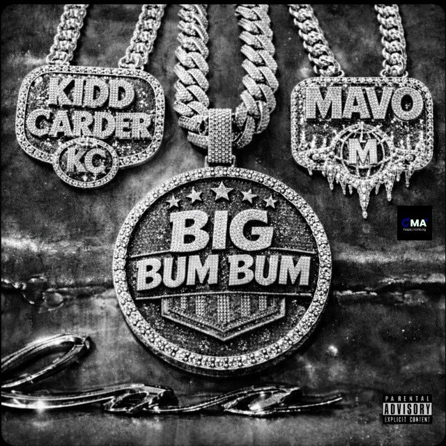 Kidd Carder - Big Bum Bum ft. Mavo